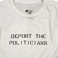 Stencil Tee - Deport The Politicians