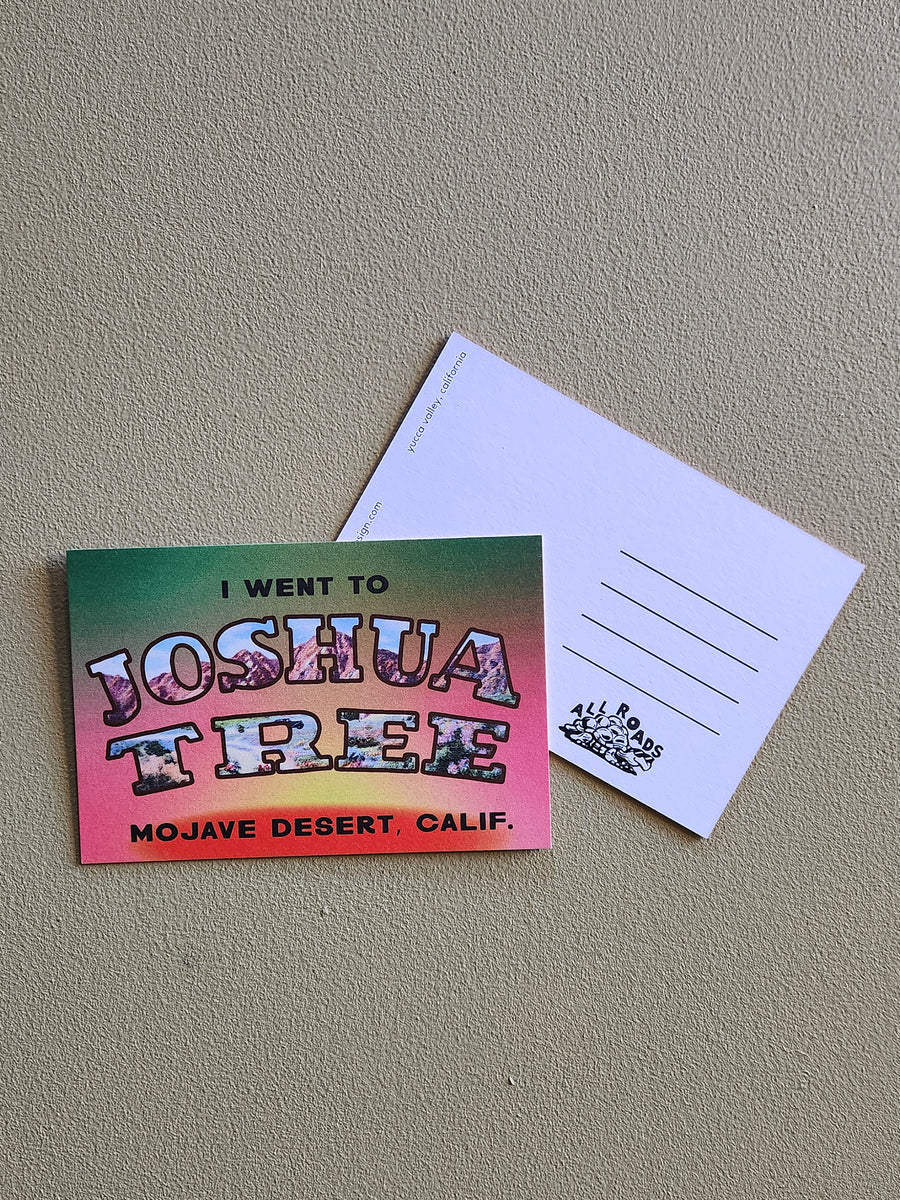 Postcard with 'I went to Joshua Tree' text on a gradient background.